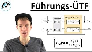 Führungsübertragungsfunktion ermitteln  Herleitung [upl. by Idonah]