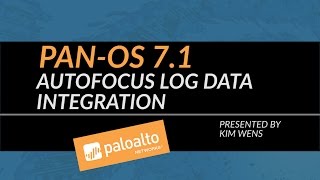 PANOS 71 Tutorial AutoFocus Log Data Integration [upl. by Ertha]