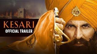 Kesari  Full HD Movie  Akshay Kumar  Bollywood Movie [upl. by Maryl]