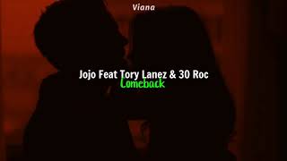 Jojo Feat Tory Lanez amp 30 Roc  Comeback Tradução [upl. by Nosecyrb]