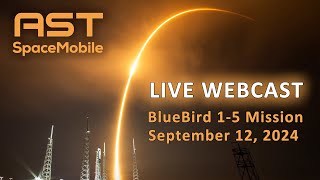 Live Webcast AST SpaceMobile BlueBird 15 Mission Launch [upl. by Aicelef]