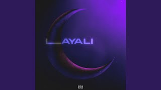 Layali [upl. by Llenej]