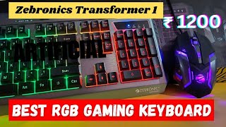 Zebronics Transformer 1 Keyboard amp Mouse combo unboxing  Best RGB Gaming Keyboard under Rs1200 [upl. by Levi653]