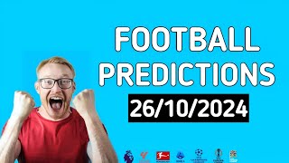 Football Predictions For Today 2610202425 Free amp Correct Football Predictions [upl. by Odrawde]