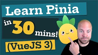 Learn Pinia in 30 MINUTES Vue JS 3 [upl. by Drarig]