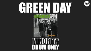 Green Day  Minority Drum Only [upl. by Milford]