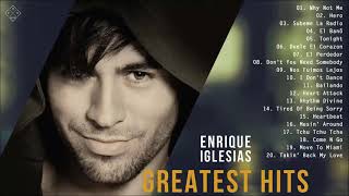 Enrique Iglesias Greatest Hits Full Album 2021  Enrique Iglesias Best Songs Ever [upl. by Ellenig470]