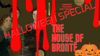 The House Of Bronte Halloween Special [upl. by Kittie969]