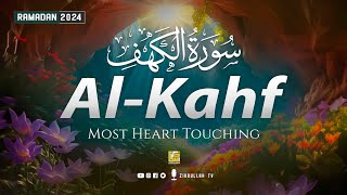 Ramadan Special  Surah AL KAHF سورة الكهف  Heart Touching Soft Voice Recitation  Zikrullah TV [upl. by Lever319]