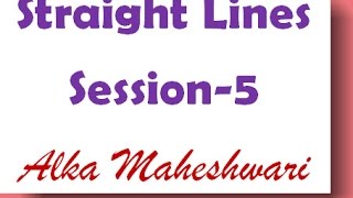 NCERT Maths video lectures grade 11 and 12 Straight line session 5 [upl. by Ilrahc]