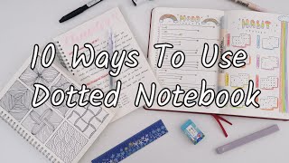 10 Ways To Use Your Dotted Notebook [upl. by Vani]