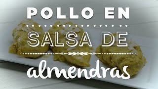 POLLO EN SALSA DE ALMENDRAS [upl. by Roda]