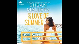 For the Love of Summer By Susan Mallery  Audiobook FullLength [upl. by Relyk]