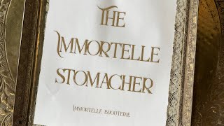 The Immortelle Stomacher [upl. by Harriott]