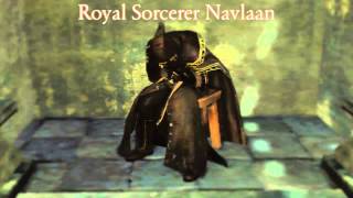 Dark Souls 2 Dialogue  Royal Sorcerer Navlaan [upl. by Gianni]