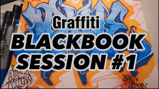 Graffiti Blackbook  Session 1  Graffiti Tips [upl. by Kit]