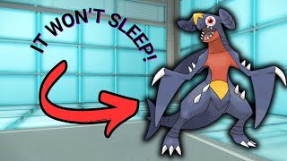 WHY will GARCHOMP NOT stay asleep [upl. by Krissie]