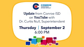 Conroe ISD Update 20  September 2 2021 [upl. by Ailemor70]