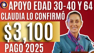 SI TIENES 30 O MÁS ESTE NUEVO APOYO DEL BIENESTAR ES PARA TI 3100 PARA 2025 [upl. by Eralcyram357]