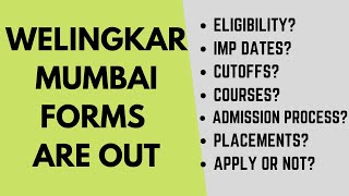 Welingkar Mumbai forms are out Important dates Admission process Top courses Cutoff Placements [upl. by Bostow]