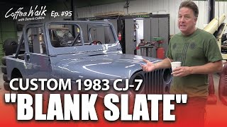 Coffee Walk Ep95 The 1983 CJ7 I named quotBLANK SLATEquot  update on the Montana Blazer [upl. by Thia]