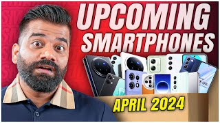 Top Upcoming Smartphones  April 2024🔥🔥🔥 [upl. by Davon922]