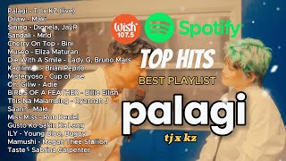 TOP HITS PHILIPPINES 💗 Palagi by TJ X KZ  2024 UPDATED SPOTIFY PLAYLIST 💗🎶🤗 music trending opm [upl. by Elcarim]