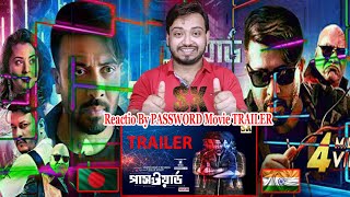 BANGLA REACTION ON। PASSWORD Movie Official TRAILER l Shakib Khan l Bubly l EID 2019 [upl. by Aleil]