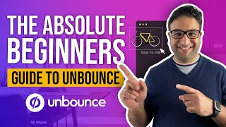 Unbounce Landing page Tutorial An Absolute Beginners Guide [upl. by Aaron395]