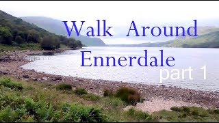 Walk Around Ennerdale  part 1 [upl. by Omolhs]