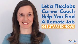 Find Remote Jobs  A Step by Step Guide From the Experts at FlexJobs [upl. by Oile]