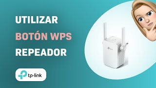 Cómo utilizar el botón WPS en el repetidor de wifi TPLink RE305 [upl. by Archangel]