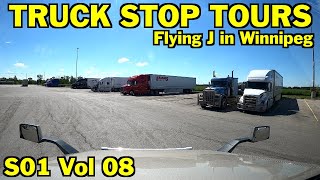 TRUCK STOP TOURS S01 Vol 08  Flying J In Winnipeg Manitoba [upl. by Downey]