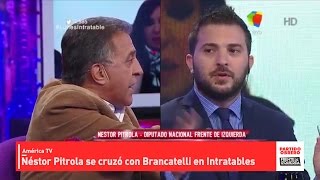 Néstor Pitrola se cruzó con Brancatelli  Intratables [upl. by Papageno]