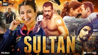 SULTAN Full Movie  Salman Khan Anushka Sharma  facts and story [upl. by Nnainot138]