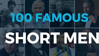 100 Famous Short Men Everyone Can Look Up To [upl. by Isoais]