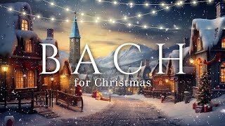 Bach For Christmas  A Musical Celebration Classical Music [upl. by Ezeerb]