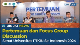 Pertemuan dan Focus Group Discussion Senat Universitas PTKIN SeIndonesia 2024 [upl. by Airakaz361]