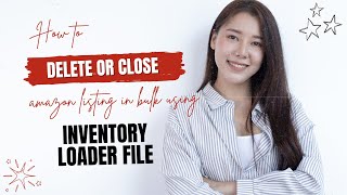 Delete or Closing Listing in Bulk Using Inventory Loader File  2024 Updated Interface [upl. by Orpah827]