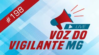 Voz do Vigilante MG 198  24092024 [upl. by Uzzia]