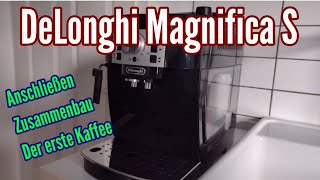 DeLonghi Magnifica S anschließen Erste Schritte Anleitung in Betrieb nehmen [upl. by Eerrehs]