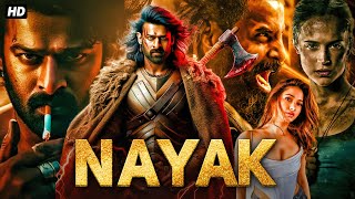 NAYAK  FULL SOUTH INDIAN ACTION MOVIE  Prabhas Tamannah Bhatia  Hindi Dubbed Full Hd Movie [upl. by Tletski]