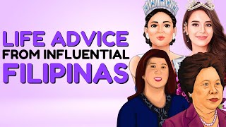 LIFE ADVICE from Influential Filipinas  Lessons from EMPOWERED PINAYS Pia Wurtzbach Catriona Gray [upl. by Leakcim]