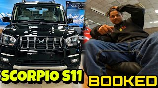 FINALLY BOOKED SCORPIO S11 2025  NEW CAR SOON  PRICE FEATURES scorpio scorpios11 [upl. by Moselle961]