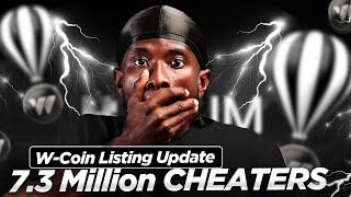 WCoin Listing Update 73 Million Cheaters Detected [upl. by Eniamzaj45]