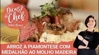 COMO FAZER Arroz a piamontese e medalhão ao molho madeira [upl. by Alyk]