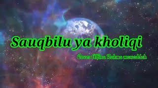 Sauqbilu Ya Kholiqi  Lirik amp artinya [upl. by Surovy163]