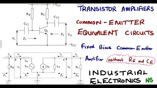 Industrial Electronics N5 Transistor Equivalent Circuits  Common Emitter Amplifier Notes [upl. by Arej]