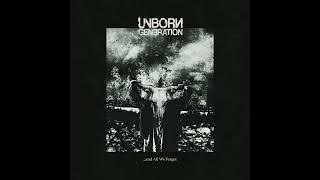 Unborn Generation  and All We Forget Full album stream [upl. by Ennirac]