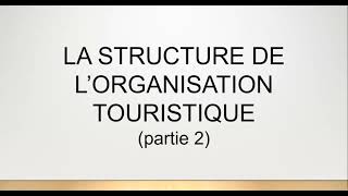 BTS Tourisme EPT  Management  3 4 1 La structure des organisations partie 2 [upl. by Mann]